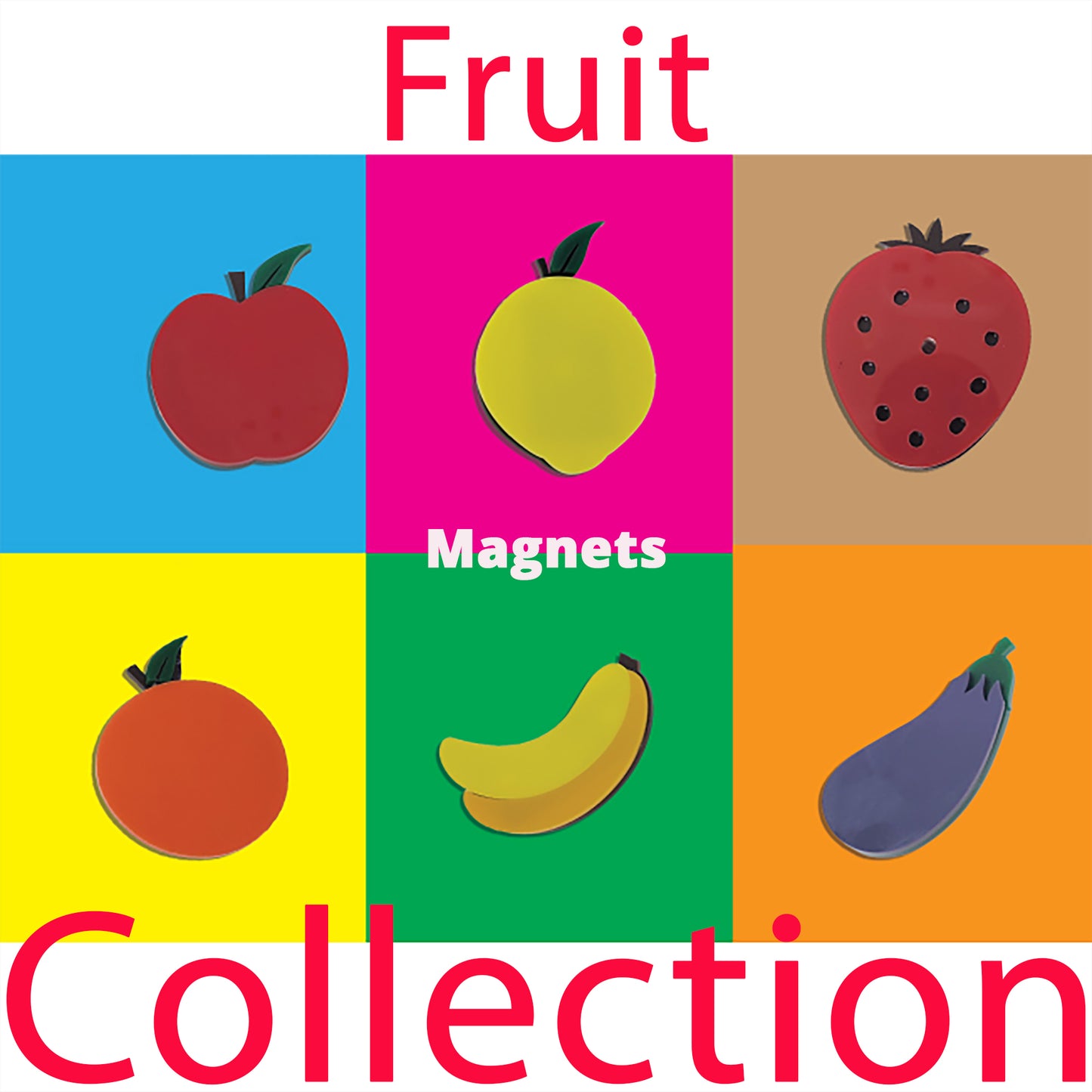 The Fruit Magnets Collection (Set of 6)
