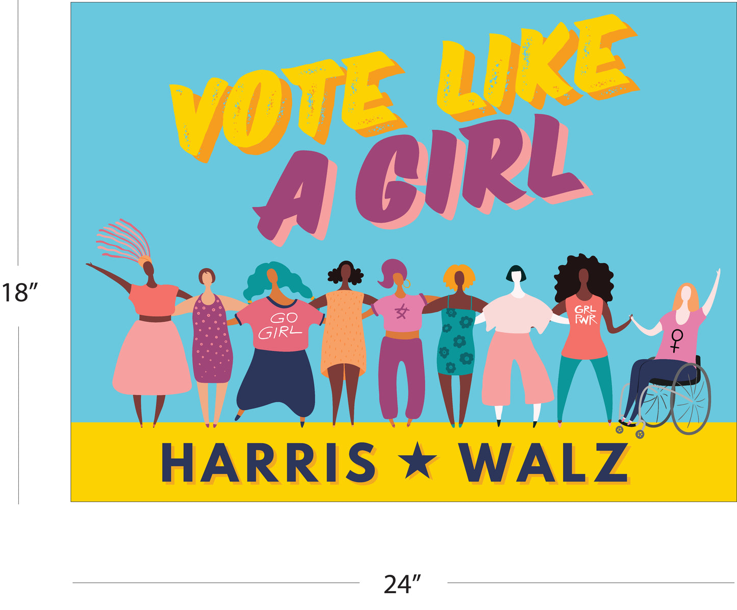 Vote Like A Girl - Harris/Walz Yard Sign