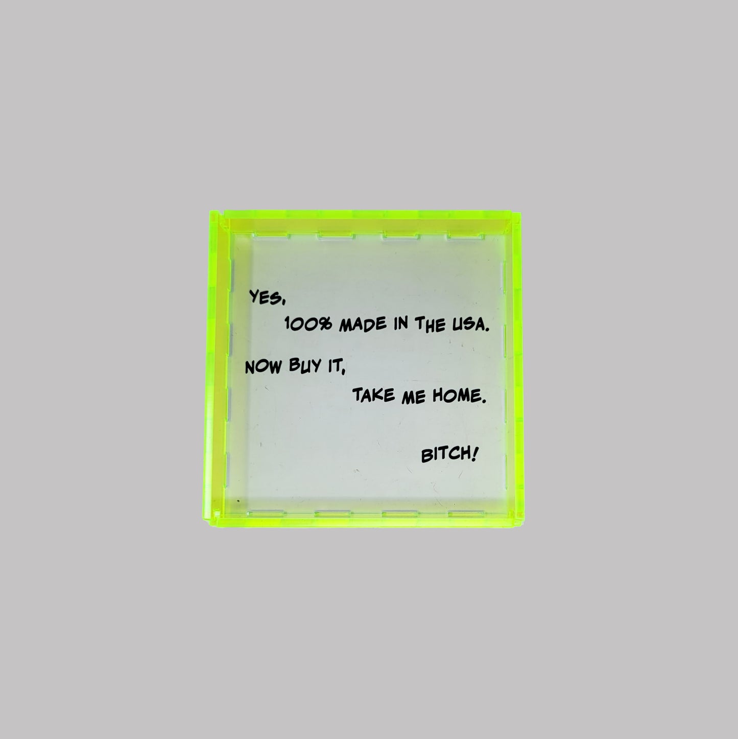 Neon Acrylic Catchall with Sassy Quote.