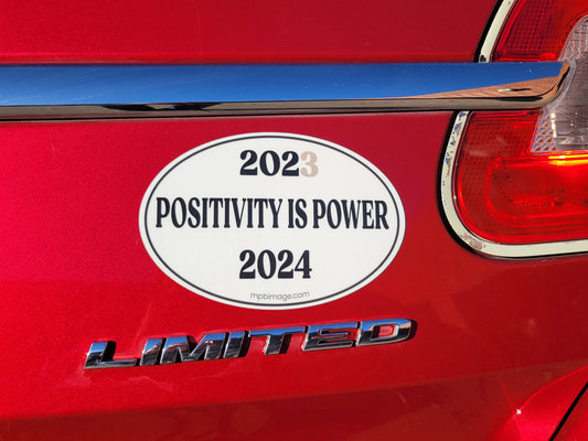 "POSITIVITY IS POWER" Oval Car Magnet